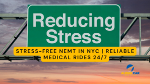 Stress-Free NEMT in NYC | Reliable Medical Rides 24/7